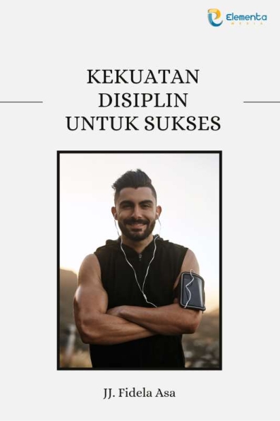 Kekuatan Disiplin untuk Sukses